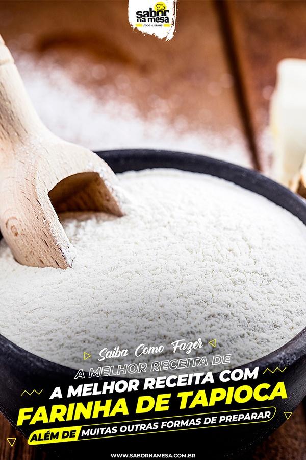 poste no pinterest esta imagem de receita de farinha de tapioca
